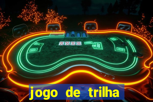 jogo de trilha para imprimir